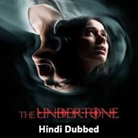 Undertone Hindi Dubbed