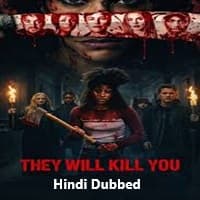 They Will Kill You Hindi Dubbed