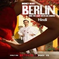 Money Heist: Berlin and the Lady with an Ermine 2026 Hindi Dubbed Season 2 Complete