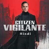 Citizen Vigilante Hindi Dubbed